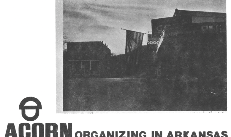 Black and white photo of American flag hanging off of suburban house, text reads "ACORN Organizing in Arkansas"