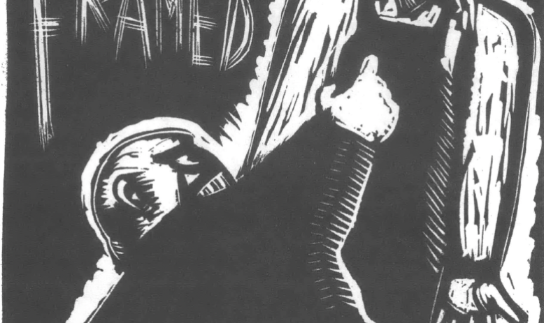 Woodcut-type art that reads "I Was Framed"