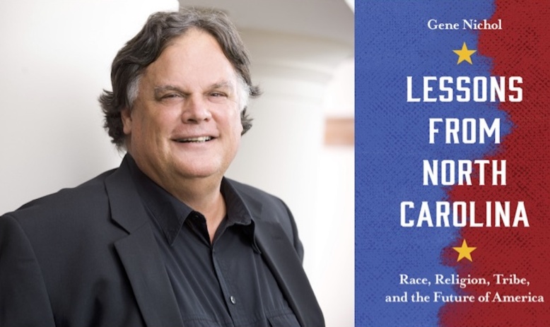 Portrait of Gene Nichol next to "Lessons from North Carolina" book cover