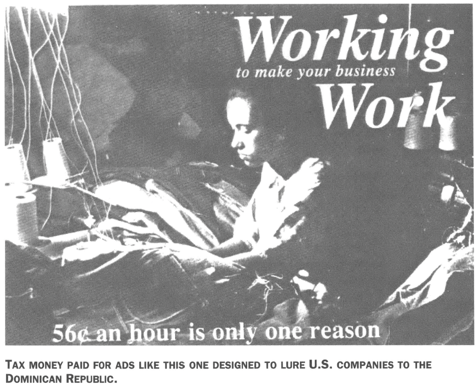 Sign with woman at sewing machine reading "Working to make your business Work"