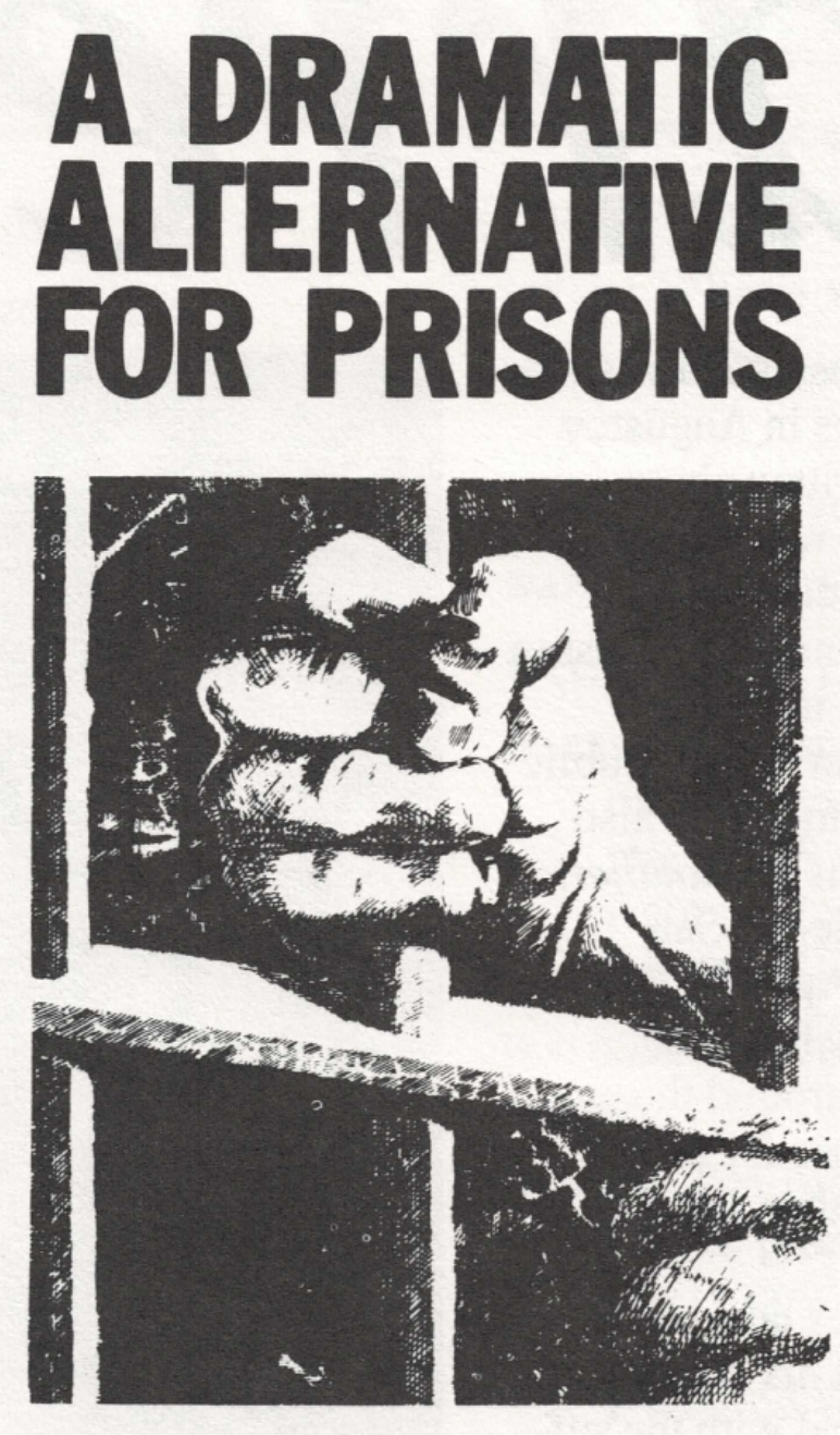 hand holding prison bar with "A Dramatic Alternative for Prisons" typed above