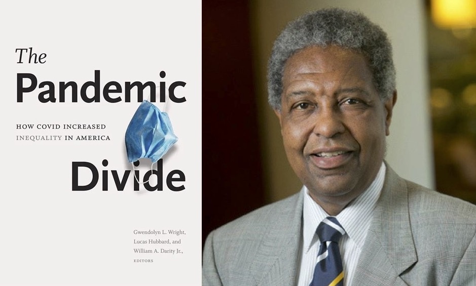 Cover of "The Pandemic Divide: How COVID Increased Inequality in America" and photo of Duke University professor William Darity 