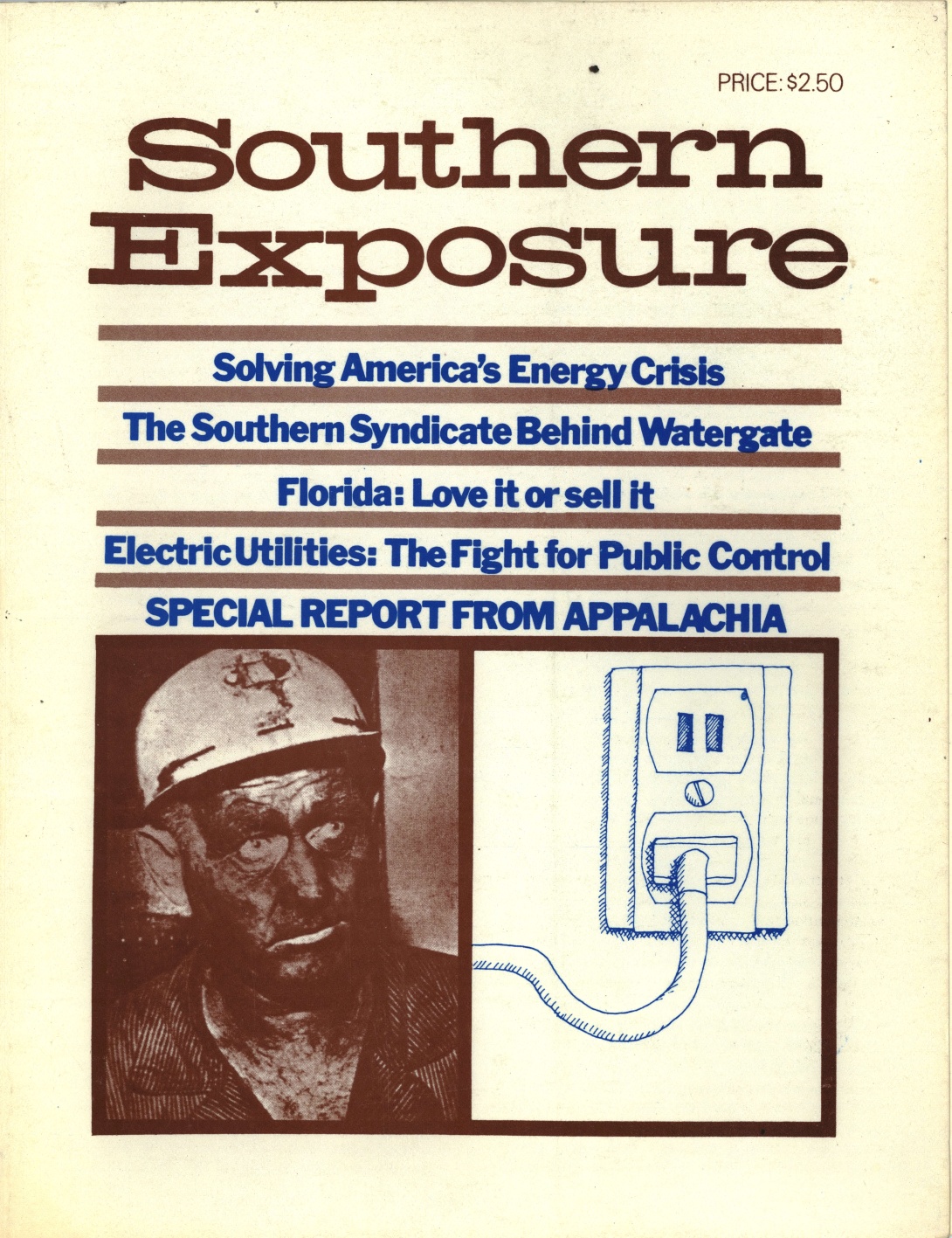 Tan cover of magazine reading "Southern Exposure: Solving America's Energy Crisis, The Southern Syndicate Behind Watergate, Florida: Love it or sell it: Electric Utilities: the fight for public control, Special Report from Appalachia." And photo of coal miner next to drawing of electrical socket.