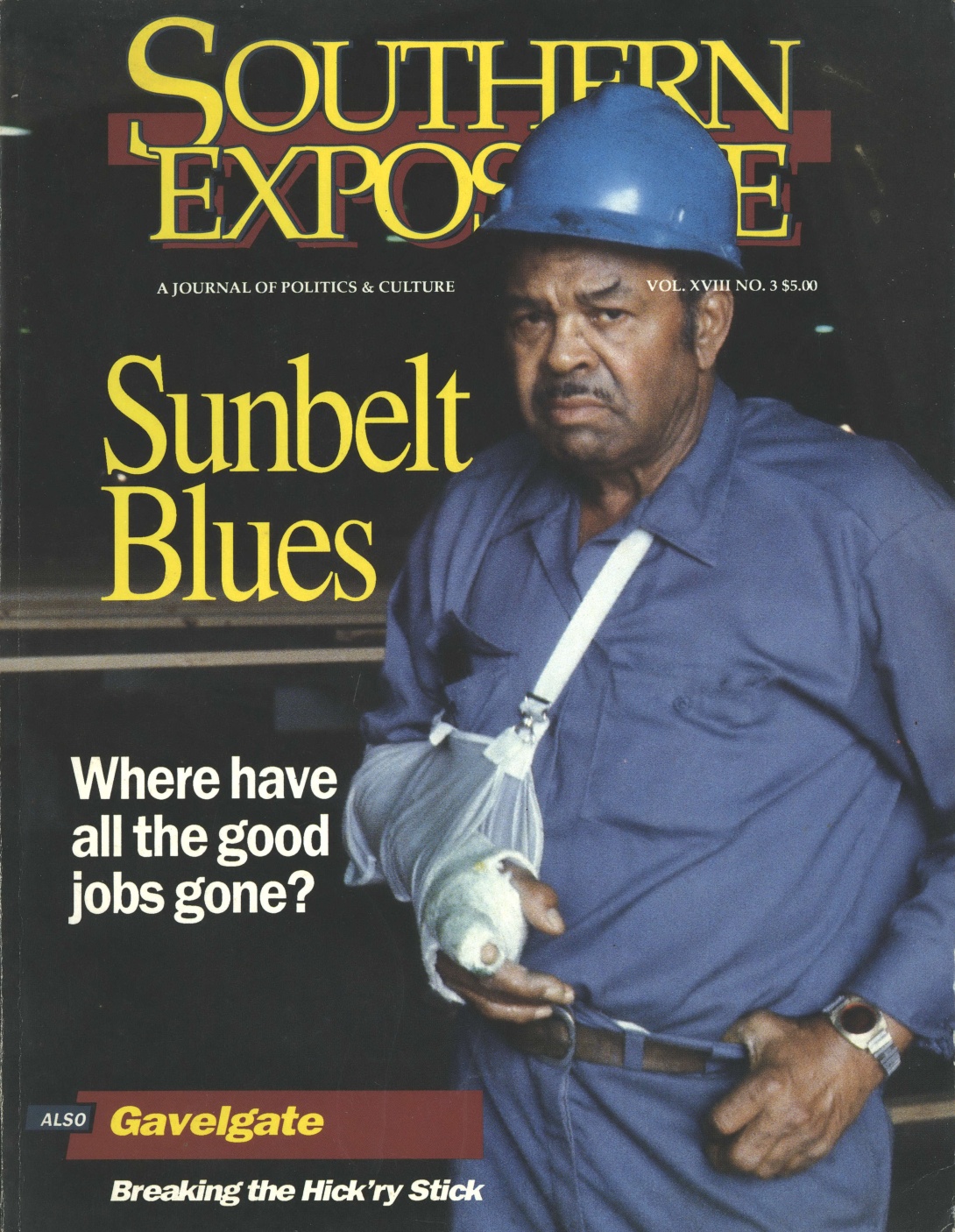 Magazine cover with photo of man in hard hat and right arm in cast, reading "Sunbelt Blues: where have all the good jobs gone?"