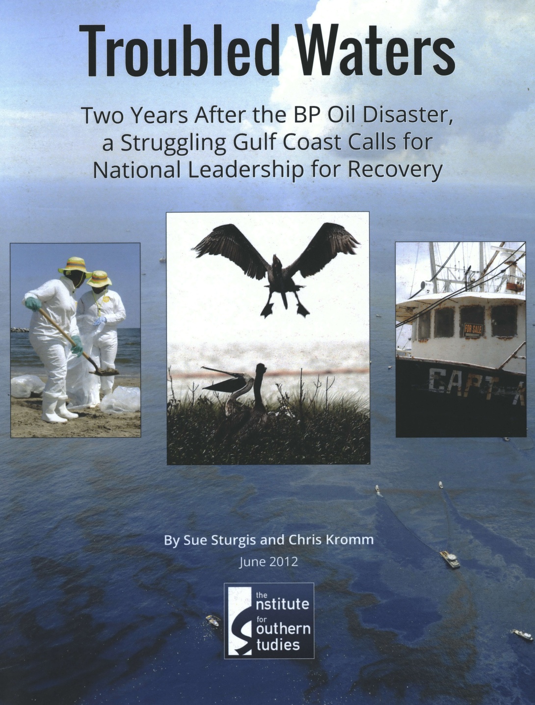 Report cover with photos of BP oil spill cleanup, text reads "Troubled Waters: Two Years After the BP Oil Disaster, a Struggling Gulf Coast Calls for National Leadership for Recovery"